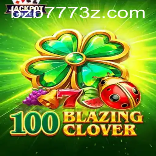 100BlazingClover: Descubra o Novo Jogo de Apostas com a Palavra-chave BZB777Bet